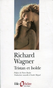 Tristian et Isolde - Wagner Richard