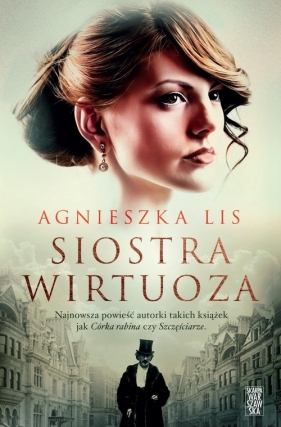 Siostra wirtuoza - Lis Agnieszka