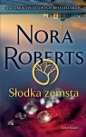 Słodka zemsta Nora Roberts