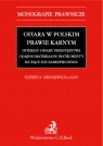 Ofiara w polskim prawie karnym Interesy ofiary przestępstwa i karno-materialne Elżbieta Hryniewicz-Lach