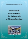 Dzwonnik z cmentarza St. Johannis w Norymberdze Stefan Joachim Lorenz