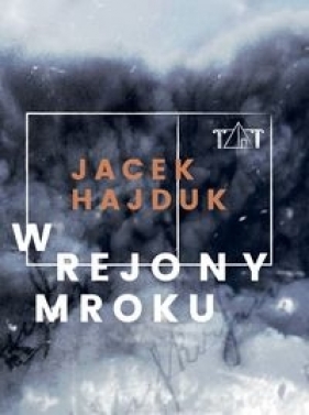 W rejony mroku - Hajduk Jacek