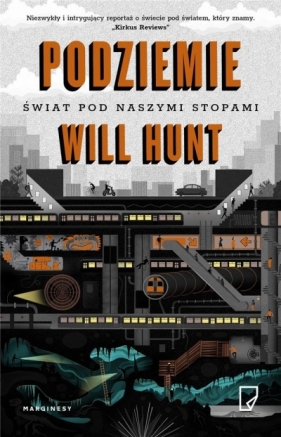 Podziemie. Świat pod naszymi stopami - Will Hunt