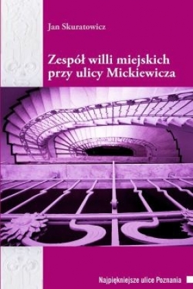 Zespół willi miejskich przy ulicy Mickiewicza - Jan Skuratowicz