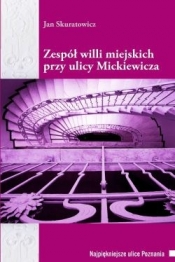 Zespół willi miejskich przy ulicy Mickiewicza - Jan Skuratowicz