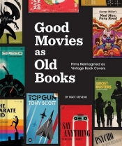 Good Movies as Old Books - Stevens Matt