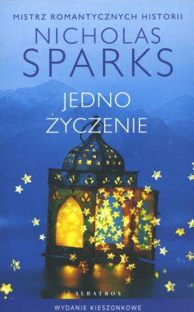 Jedno życzenie (wydanie pocketowe) - Nicholas Sparks