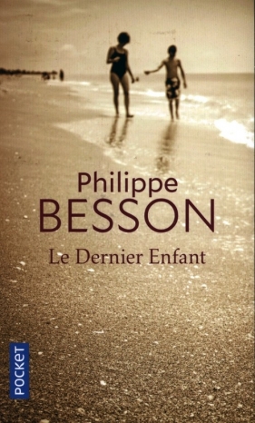 Le Dernier enfant - Besson Philippe