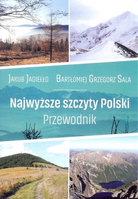 Najwyższe szczyty Polski - Jagiełło Jakub, Sala Bartłomiej Grzegorz