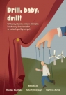 Drill, baby, drill! Wykorzystanie zmian klimatu... red. Monika Ślufińska, Julia Tymczyszyn, Martyna