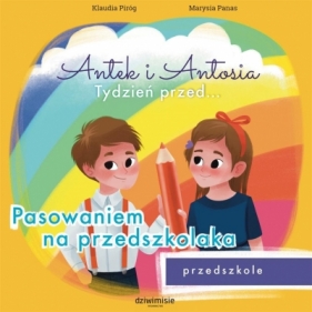 Antek i Antosia. Tydzień przed.... Pasowaniem.. - Piróg Klaudia