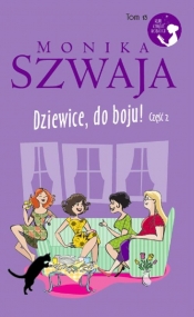 Dziewice do boju ! Część 2 - Monika Szwaja