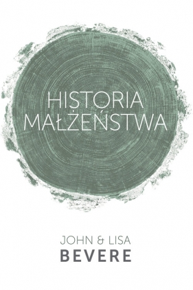 Historia Małżeństwa - Lisa Bevere, John Bevere