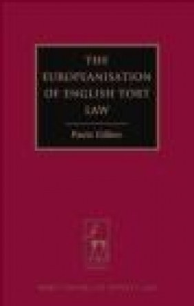Europeanisation of English Tort Law Paula Giliker
