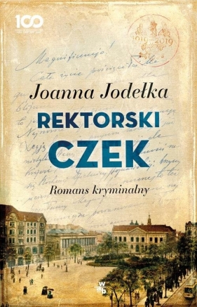 Rektorski czek Romans kryminalny - Jodełka Joanna