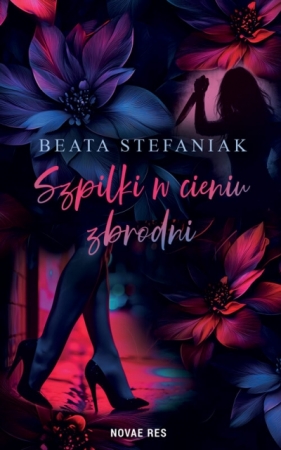 Szpilki w cieniu zbrodni - Beata Stefaniak