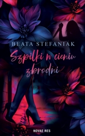 Szpilki w cieniu zbrodni - Beata Stefaniak