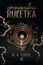 Emocjonalna ruletka - B. A. Feder