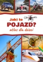 Jaki to pojazd? Atlas dla dzieci - Janusz Jabłoński