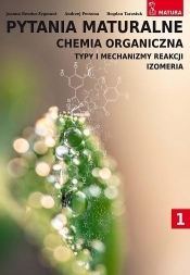 Pytania maturalne Chemia organiczna - Joanna Reszko-Zygmunt, Andrzej Persona, Bogdan Ta