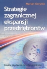 Strategie zagranicznej ekspansji przedsiębiorstw  Gorynia Marian