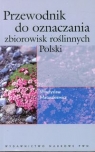 Przewodnik do oznaczania zbiorowisk roślinnych Polski Matuszkiewicz Władysław