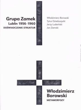 Grupa Zamek (Lublin 1956-1960) - Doświadczenie... - Opracowanie zbiorowe