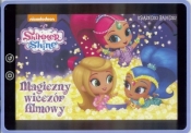 Książeczki bajeczki. Shimmer i Shine. Magiczny... - Opracowanie zbiorowe