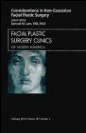 Considerations in Non-Caucasian Facial Plastic Surgery Samuel M. Lam, S Lam