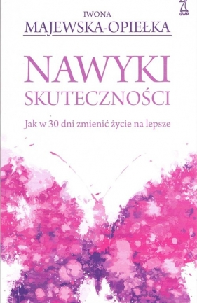 Nawyki skuteczności - Iwona Majewska-Opiełka