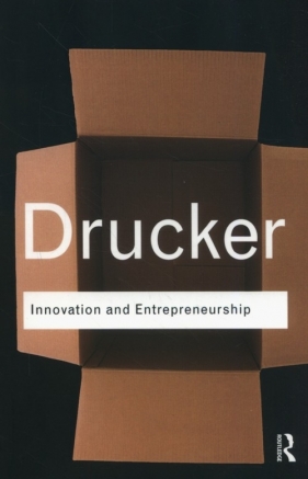 Innovation and Entrepreneurship - Peter F. Drucker