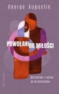 Powołani do miłości. - George Augustin