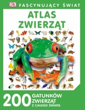 ATLAS ZWIERZĄT FASCYNUJĄCY ŚWIAT (Uszkodzona okładka) - Opracowanie zbiorowe