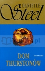 Dom Thurstonów - Danielle Steel