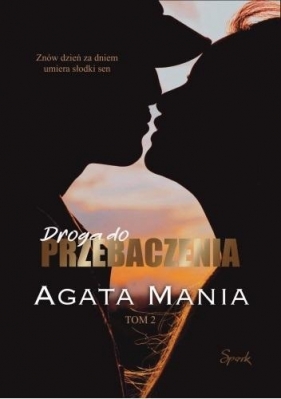 Droga do przebaczenia - Mania Agata