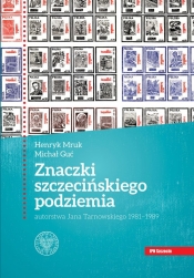 Znaczki szczecińskiego podziemia autorstwa Jana Tarnowskiego 1981-1989 - Mruk Henryk