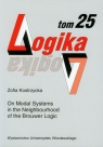 Logika t.25 On modal system in the neighbourhood of the Brouwer Logic Kostrzycka Zofia