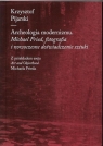Archeologia modernizmu Michael Fried, fotografia i nowoczesne Pijarski Krzysztof