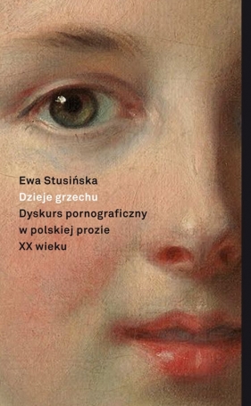 Dzieje grzechu - Stusińska Ewa