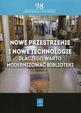 Nowe przestrzenie i nowe technologie - Andrzej Buck, Monika Simonjetz, Dawid Kotlarek