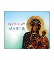 Perełka 314 - Kochajmy Maryję - Opracowanie zbiorowe