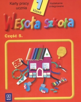 Wesoła szkoła klasa 1 Karty pracy ucznia Kształcenie zintegrowane - <br />