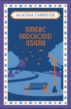 Śmierć nadchodzi jesienią - Agatha Christie