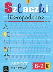Szlaczki literopodopobne. Zeszyt ćwiczeń - Anna Podgórska