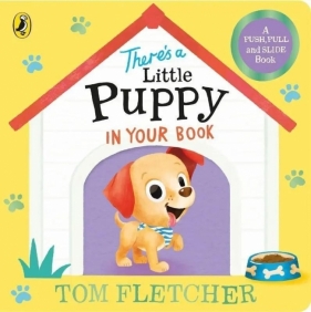 Theres a Little Puppy in Your Book - Tom Fletcher