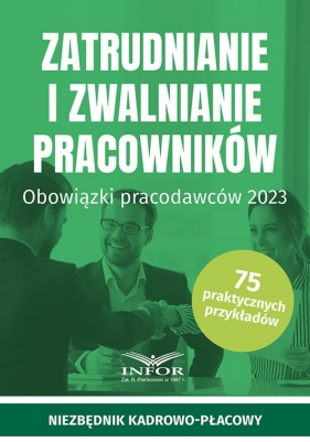 Zatrudnianie i zwalnianie pracowników - Opracowanie zbiorowe