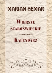 Wiersze staroświeckie Kalendarz - Marian Hemar