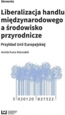 Liberalizacja handlu międzynarodowego a środowisko przyrodnicze