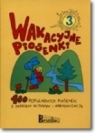 Wakacyjne piosenki cz.3, 100 popularnych piosenek z zapisem nut Krzysztof Nowak, Ziemowit Pawlisz, Jerzy Reiser