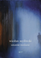 Ostatnie rozdanie (2022) - Myśliwski Wiesław